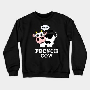 French Cow Cute Animal Pun Crewneck Sweatshirt